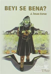 Beyı Se Bena?