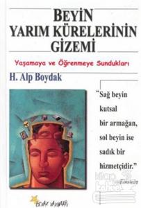 Beyin Yarım Kürelerinin Gizemi Yaşamaya ve Öğrenmeye Sundukları