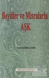 Beyitler ve Mısralarla Aşk