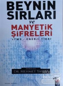 Beynin Sırları ve Manyetik Şifreleri