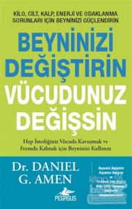Beyninizi Değiştirin Vücudunuz Değişsin