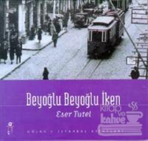 Beyoğlu Beyoğlu İken