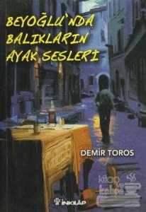 Beyoğlu'nda Balıkların Ayak Sesleri