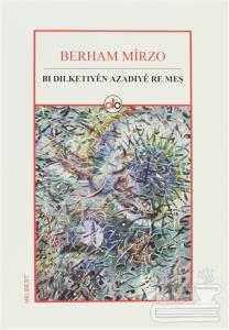 Bı Dılketıyen Azadıye Re Meş