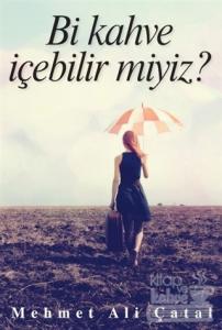 Bi Kahve İçebilir miyiz?