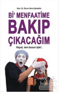 Bi Menfaatime Bakıp Çıkacağım