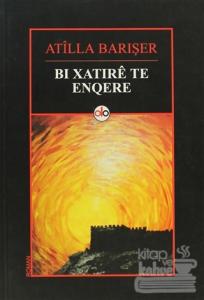 Bı Xatıre Te Enqere