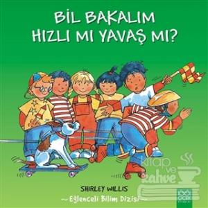 Bil Bakalım Hızlı mı Yavaş mı?