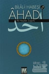 Bilal-i Habeşi ve Ahad