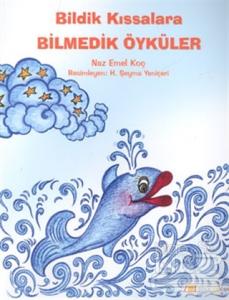 Bildik Kıssalara Bilmedik Öyküler (Ciltli)