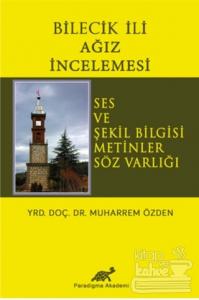 Bilecik İli Ağız İncelemesi