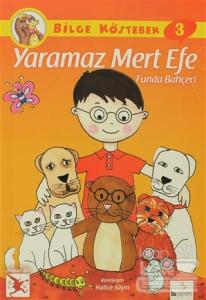 Bilge Köstebek 3 - Yaramaz Mert Efe