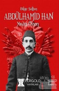 Bilge Sultan Abdülhamid Han