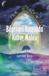 Bilgeleğin Kapısında Kahve Molası