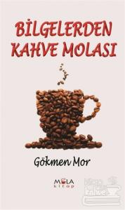 Bilgelerden Kahve Molası