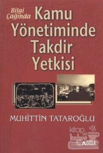 Bilgi Çağında Kamu Yönetiminde Takdir Yetkisi