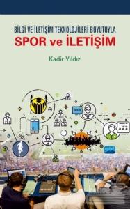 Bilgi ve İletişim Teknolojileri Boyutuyla Spor ve İletişim
