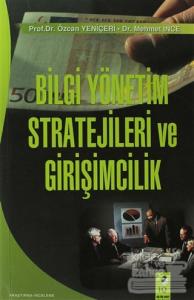 Bilgi Yönetim Stratejileri Ve Girişimcilik
