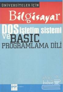 Bilgisayar DOS İşletim Sistemi ve Basic Programlama Dili
