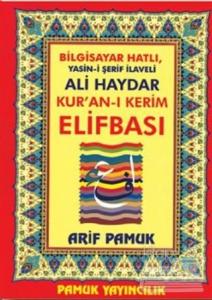 Bilgisayar Hatlı Yasin-i Şerif İlaveli Ali Haydar Kur'an-ı Kerim Elifbası (Elifba-006)