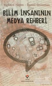 Bilim İnsanının Medya Rehberi (Ciltli)