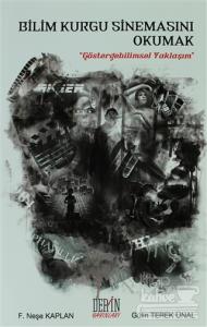 Bilim Kurgu Sinemasını Okumak