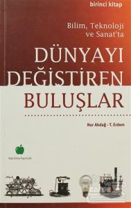 Bilim, Teknoloji ve Sanat'ta Dünyayı Değiştiren Buluşlar 1