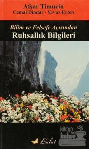 Bilim ve Felsefe Açısından Ruhsallık Bilgileri