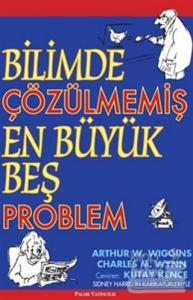 Bilimde Çözülmemiş En Büyük Beş Problem