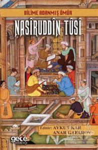 Bilime Adanmış Ömür Nasiruddin Tusi