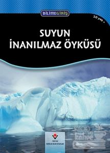 Bilime Giriş - Suyun İnanılmaz Öyküsü
