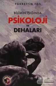 Bilimin Işığında Psikoloji ve Dehaları
