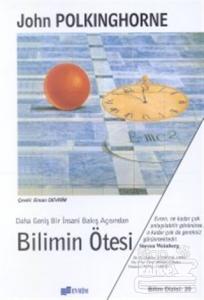 Bilimin Ötesi Daha Geniş Bir İnsani Bakış Açısından