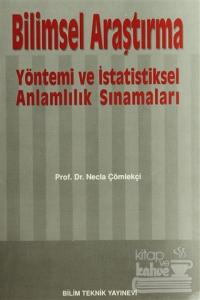 Bilimsel Araştırma Yöntemi ve İstatistiksel Anlamlılık Sınamaları