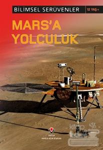 Bilimsel Serüvenler : Marsa Yolculuk