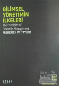 Bilimsel Yönetimin İlkeleri
