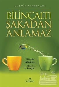 Bilinçaltı Şakadan Anlamaz