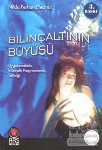 Bilinçaltının Büyüsü