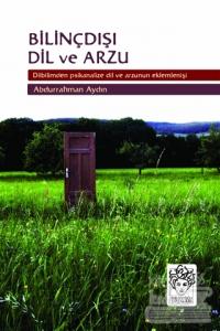 Bilinçdışı Dil ve Arzu