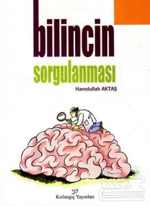 Bilincin Sorgulanması
