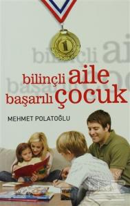 Bilinçli Aile Başarılı Çocuk