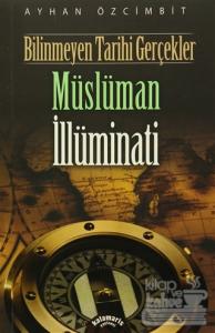 Bilinmeyen Tarihi Gerçekler - Müslüman İllüminati
