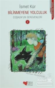 Bilinmeyene Yolculuk  Coşkun'un Serüvenleri 2