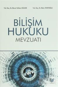 Bilişim Hukuku Mevzuatı (Ciltli)