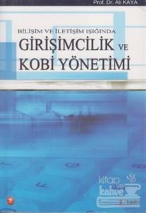 Bilişim ve İletişim Işığında Girişimcilik ve Kobi Yönetimi