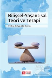 Bilişsel - Yaşantısal Teori ve Terapi