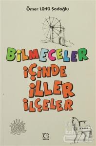 Bilmeceler İçinde İller ve İlçeler
