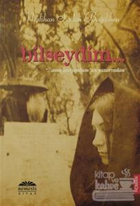 Bilseydim (Ciltli)