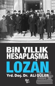 Bin Yıllık Hesaplaşma Lozan