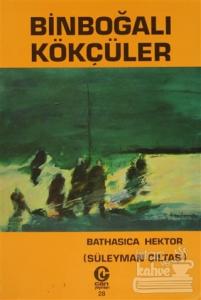 Binboğalı Kökçüler